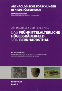 Das frühmittelalterliche Hügelgräberfeld von Bernhardsthal