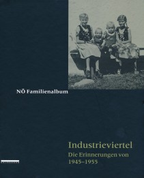 Familienalbum Industrieviertel